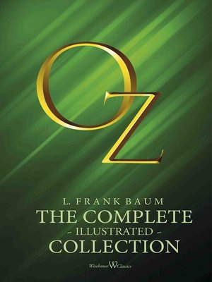 cover image of OZ: The complete illustrated collection